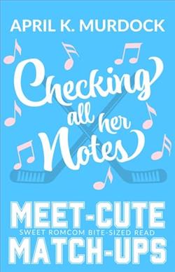 Checking All Her Notes by April K. Murdock