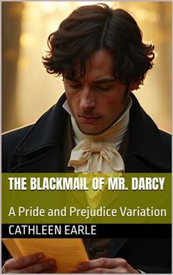 The Blackmail of Mr. Darcy by Cathleen Earle