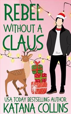Rebel Without a Claus by Katana Collins