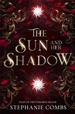 The Sun and Her Shadow by Stephanie Combs