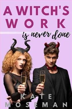A Witch's Work is Never Done by Kate Moseman