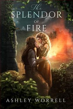 The Splendor of Fire by Ashley Worrell