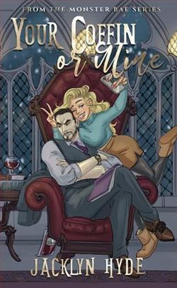Your Coffin or Mine by Jacklyn Hyde