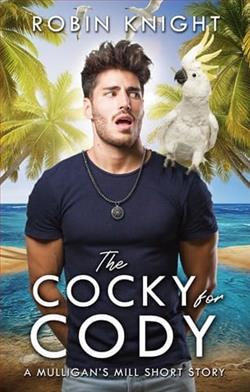 The Cocky for Cody by Robin Knight