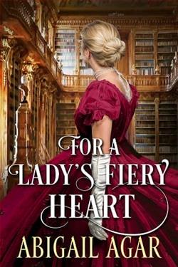 For a Lady's Fiery Heart by Abigail Agar