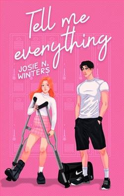 Tell Me Everything by Josie N. Winters