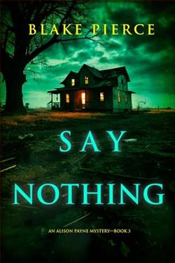Say Nothing by Blake Pierce