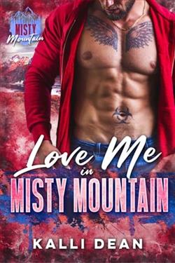 Love Me In Misty Mountain by Kalli Dean