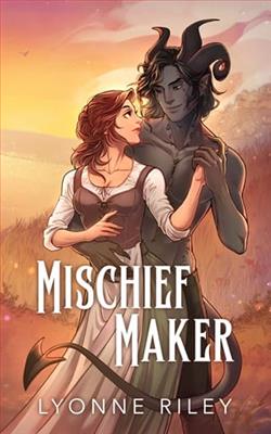 Mischief Maker by Lyonne Riley
