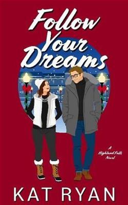 Follow Your Dreams by Kat Ryan