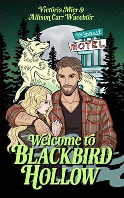 Welcome to Blackbird Hollow by Allison Carr Waechter