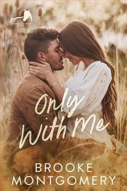 Only With Me by Brooke Montgomery
