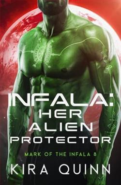 Infala: Her Alien Protector by Kira Quinn