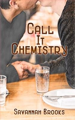 Call It Chemistry by Savannah Brooks