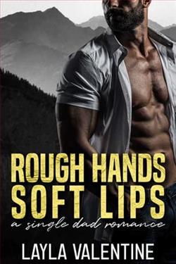 Rough Hands, Soft Lips by Layla Valentine