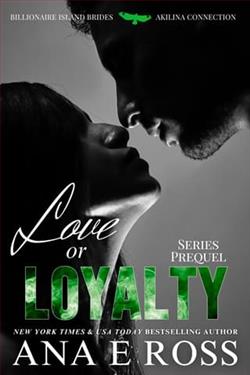 Love or Loyalty by Ana E. Ross