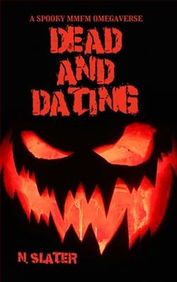 Dead & Dating by N. Slater