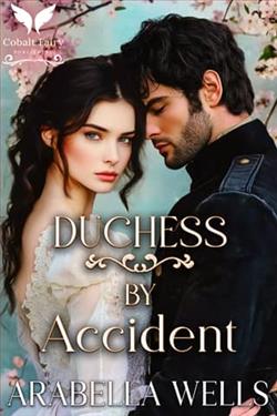 Duchess By Accident by Arabella Wells