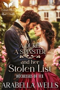 A Duke, a Spinster, and her Stolen List by Arabella Wells