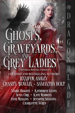 Ghosts, Graveyards, and Grey Ladies by Jennifer Ashley