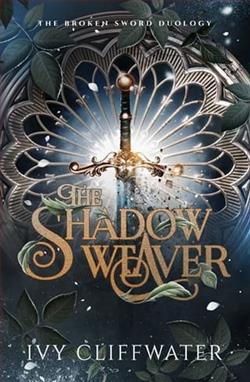 The Shadow Weaver by Ivy Cliffwater