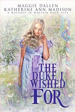 The Duke I Wished For by Maggie Dallen