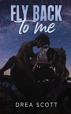 Fly Back to Me by Drea Scott