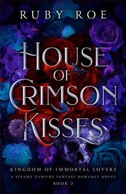 House of Crimson Kisses by Ruby Roe