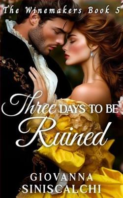 Three Days to Be Ruined by Giovanna Siniscalchi