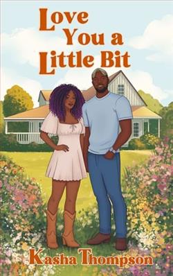 Love You a Little Bit by Kasha Thompson