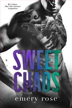 Sweet Chaos by Emery Rose