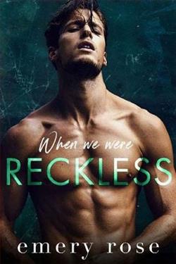 When We Were Reckless by Emery Rose