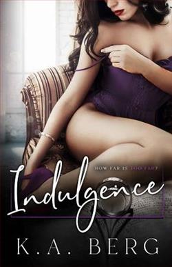Indulgence by K.A. Berg