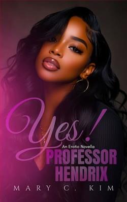 Yes! Professor Hendrix by Mary C. KIM