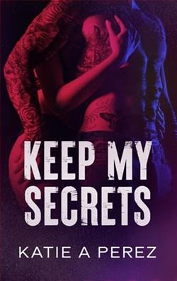 Keep My Secrets by Katie A. Perez