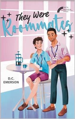 They Were Roommates by D.C. Emerson