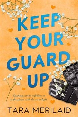 Keep Your Guard Up by Tara Merilaid