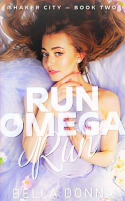 Run Omega Run by Bella Donna