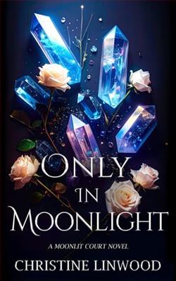 Only in Moonlight by Christine Linwood
