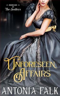 Unforeseen Affairs by Antonia Falk