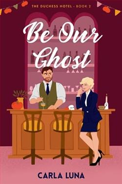 Be Our Ghost by Carla Luna