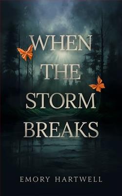 When the Storm Breaks by Emory Hartwell