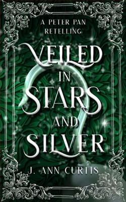 Veiled in Stars and Silver by J. Ann Curtis