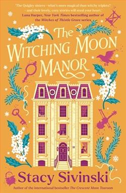 The Witching Moon Manor by Stacy Sivinski