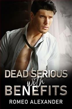 Dead Serious with Benefits by Romeo Alexander