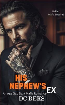 His Nephew's Ex by D.C. Beks