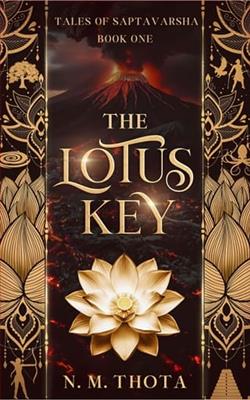 The Lotus Key by N.M. Thota
