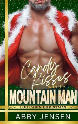 Candy Kisses with the Mountain Man by Abby Jensen