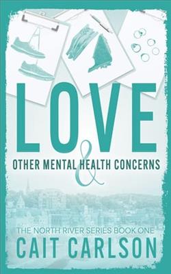 Love and Other Mental Health Concerns by Cait Carlson