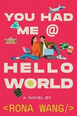 You Had Me at Hello World by Rona Wang